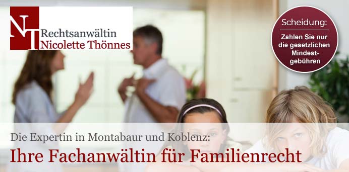 Die Expertin in Koblenz und Montabaur: Ihre Fachanwältin für Familienrecht | Rechtsanwältin Nicolette Thönnes